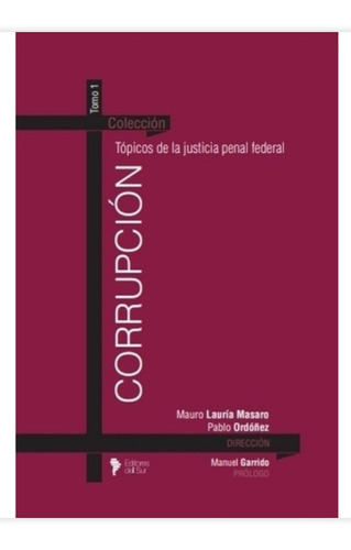 Lauria Masaro Y Ordóñez Corrupcion 