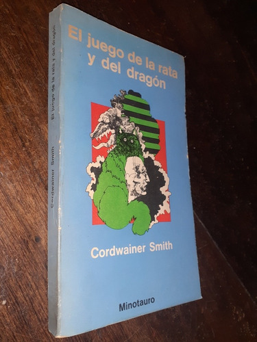 Cordwainer Smith El Juego De La Rata Y Dragon 1973 Minotauro