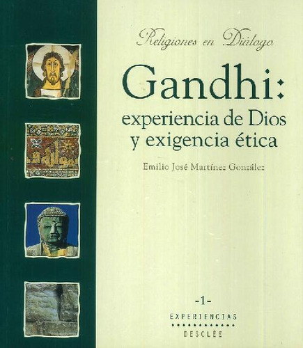 Libro Gandhi: Experiencias De Dios Y Exigencia Ética De Emil