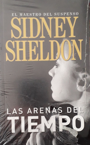 Las Arenas Del Tiempo- Sidney Sheldon- Nuevo