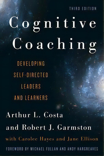 Cognitive Coaching : Developing Self-directed Leaders And Learners, De Arthur L. Costa. Editorial Rowman & Littlefield, Tapa Dura En Inglés