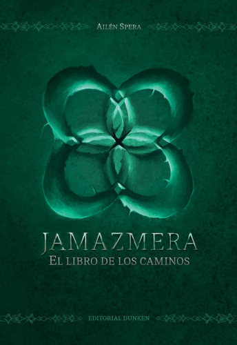Jamazmera. El Libro De Los Caminos