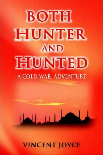 Both Hunter And Hunted, De Vincent Joyce. Editorial Writers Club Press, Tapa Blanda En Inglés