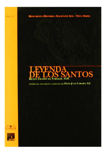 Libro Leyenda De Los Santos  De Beato Iacopo De Vara