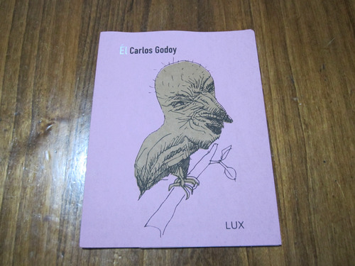 Él - Carlos Godoy - Ed: Lux 