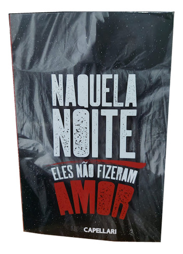 Livro Naquela Noite Eles Não Fizeram Amor Versão Pdf Pr. Levi Capellari
