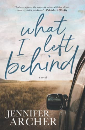 What I Left Behind: A Novel, De Archer, Jennifer. Editorial Oem, Tapa Blanda En Inglés