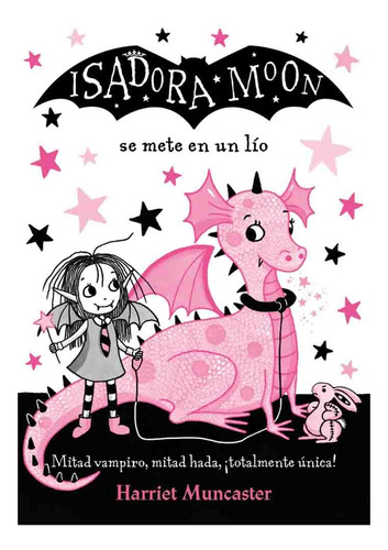 Isadora Moon Se Mete En Un Lio - Harriet Muncaster