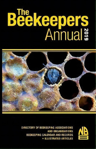 The Beekeepers Annual 2019, De John Phipps. Editorial Northern Bee Books, Tapa Blanda En Inglés