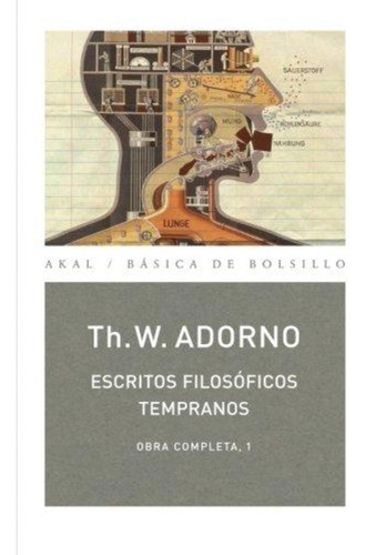 Theodor W. Adorno Escritos filosóficos tempranos Editorial Akal