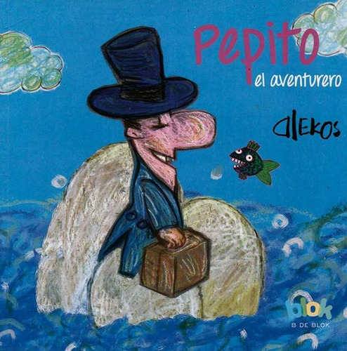 Pepito el aventurero, de Alekos. 9585223325, vol. 1. Editorial Editorial Penguin Random House, tapa blanda, edición 2015 en español, 2015