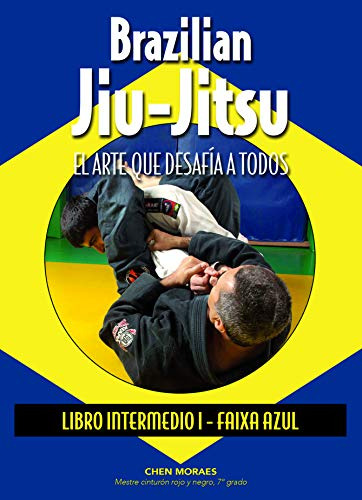 Brazilian Jiu-jitsu El Arte Que Desafia A Todos Intermedio  