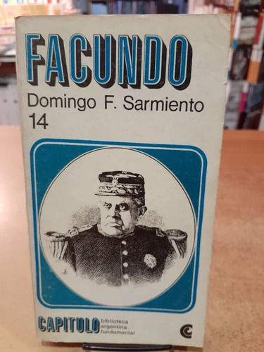 Facundo -  Domingo Faustino Sarmiento - Novela - Ceal - 1967