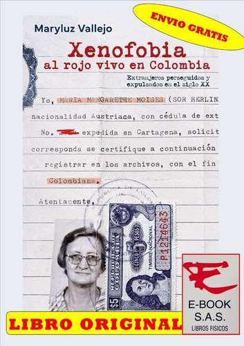 Xenofobia Al Rojo Vivo En Colombia, De Maryluz Vallejo. Editorial Crítica, Tapa Blanda, Edición 1 En Español, 2022