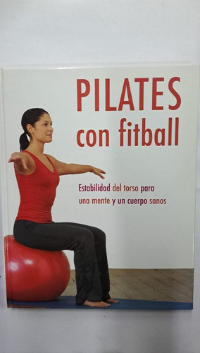 Pilates Con Fitball-gemma Wright-ed:p- Libreria Merlín