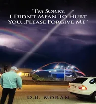 Comprar Libro ''i'm Sorry, I Didn't Mean To Hurt You...please For...