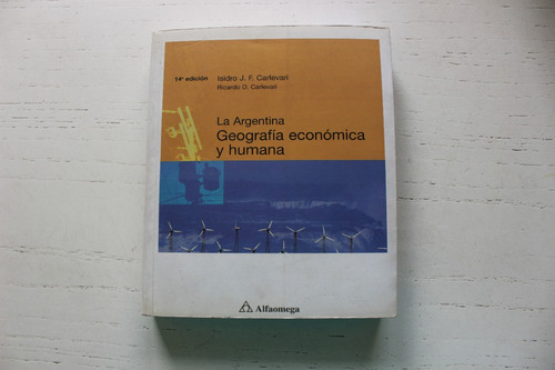 Geografía Económica Y Humana-la Argentina- Isidoro Carlevari