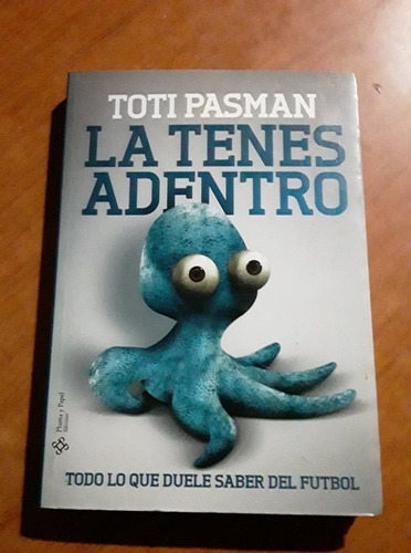 La Tenes Adentro - Toti Pasman - Pluma Y Papel