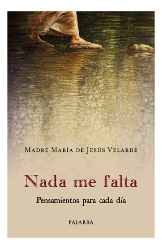 Libro Nada Me Falta - Velarde, Madre Maria De Jesus