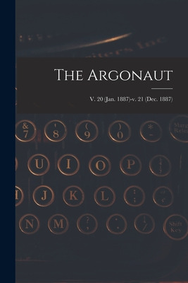 Libro The Argonaut; V. 20 (jan. 1887)-v. 21 (dec. 1887) -...