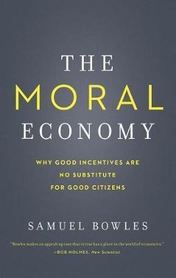 The Moral Economy - Samuel Bowles
