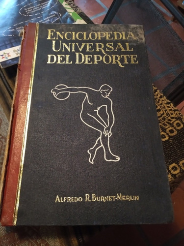 Enciclopedia Universal Del Deporte Burnet Merlin Tomo 1
