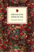 Comprar Libro Fresas Con Chocolate - Jazmin Riera