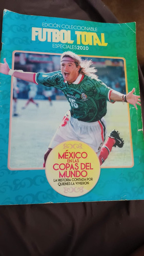 México En Las Copas Del Mundo Revista Futbol Total Especial