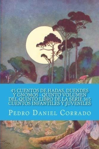 Libro: 45 Cuentos De Hadas, Duendes Y Gnomos Quinto Volumen: