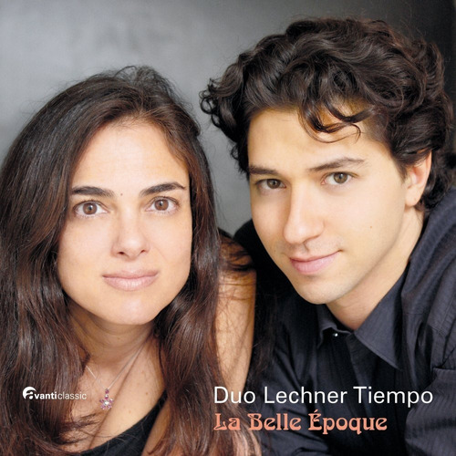 Duo Lechner Tiempo - La Belle Epoque - Cd + Dvd