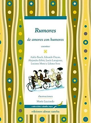 Rumores De Amores Con Humores Cuentos (coleccion Caballo Ra