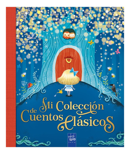 Libro Mi Coleccion De Cuentos Clasicos - Yoyo