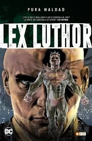 Pura Maldad Lex Luthor Libro Ecc España Tapa Dura