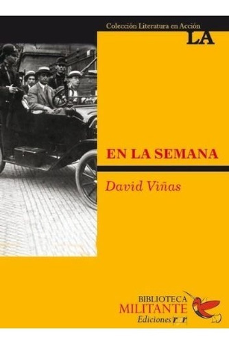 En La Semana, De David Viñas. Editorial Ediciones Ryr, Tapa Blanda, Edición 2011 En Español, 2011