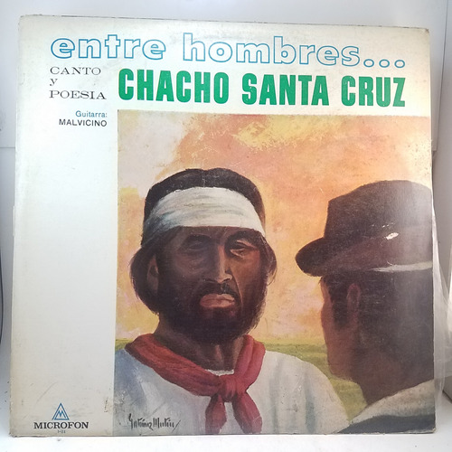 Cacho Santa Cruz - Entre Hombres - Malvicino - Vinilo Lp Mb+