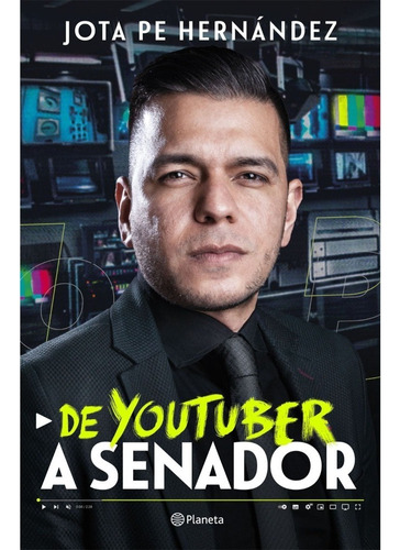 Libro Fisico De Youtuber A Senador. Jota Pe Hernández