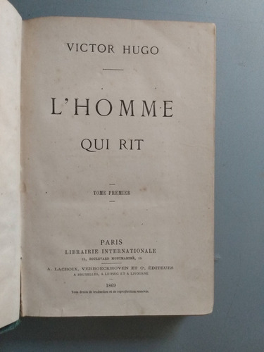 Victor Hugo - L' Homme Qui Rit - Tomo 1 Primera Edicion 1869