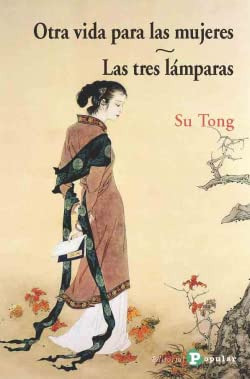 Libro Otra Vida Para Las Mujeres-las Tres Laparas De Su Tong