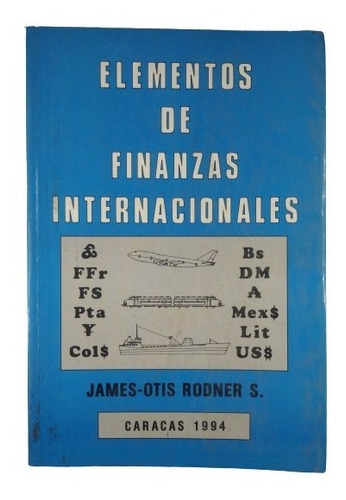 Elementos De Finanzas Internacionales James Otis Rodner 