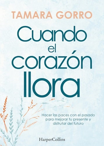 Libro Cuando El Corazon Llora - Gorro, Tamara