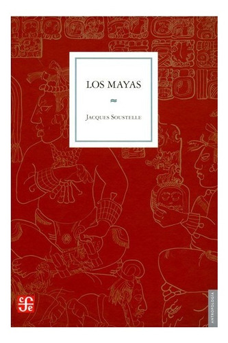 Los Mayas - Jaques Soustelle