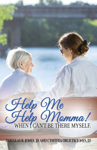 Libro:  Help Me Help Momma! When I Canøt Be There Myself