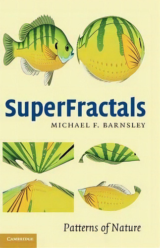 Superfractals, De Michael Fielding Barnsley. Editorial Cambridge University Press, Tapa Dura En Inglés