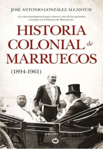 Historia Colonial De Marruecos