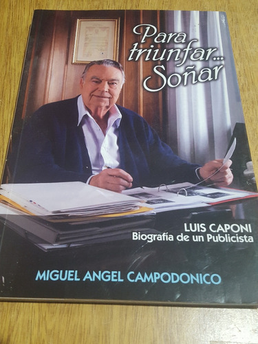Para Triunfar... Soñar - Luis Caponi - Campodónico