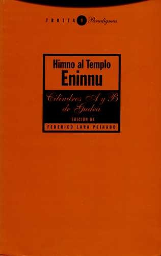 Libro Himno Al Templo Eninnu, Los Cilindros A Y B De Gudea