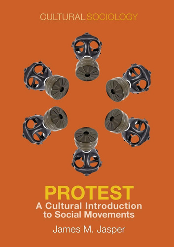 Libro: Protest: A Cultural Introduction To Social Movements