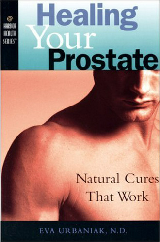 Su Curación De Próstata: Curas Naturales Que Funcionan (puer