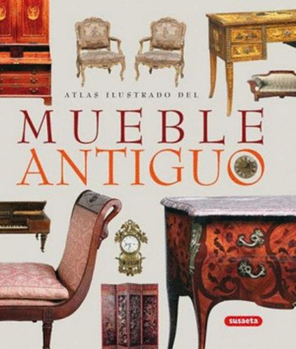 Libro Atlas Ilustrado Del Mueble Antiguo