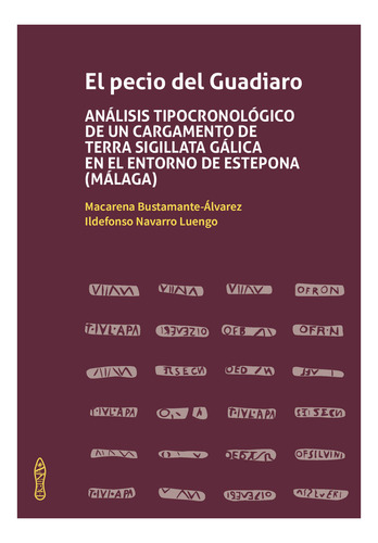 El Pecio Del Guadiaro, De Bustamante-alvarez, Macarena. Editorial La Ergastula, Tapa Blanda En Español